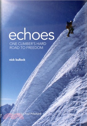Echoes：One climber's hard road to freedom