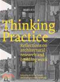 Thinking Practice—Reflections on Architectural Research and Building Work