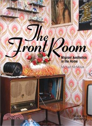 The Front Room ─ Migrant Aesthetics in the Home
