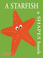 A Starfish: A Shapes Book