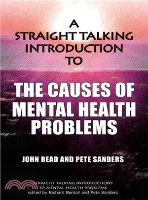 Straight Talking Introduction to the Causes of Mental Health Problems