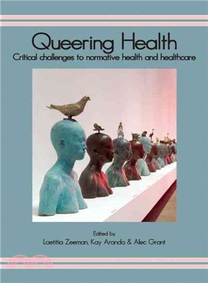 Queering Health ― Critical Challenges to Normative Health and Healthcare