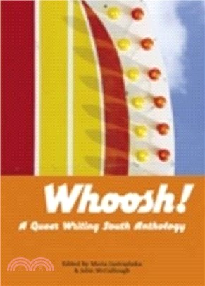 Whoosh!：A Queer Writing South Anthology