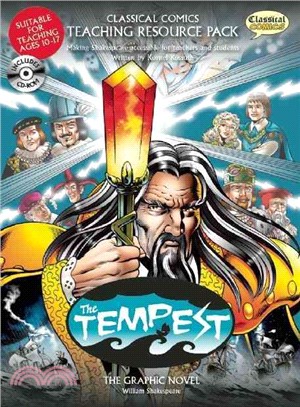 Classical Comics Teaching Resource Pack: The Tempest: Making Shakespeare Accessible for Teachers and Students