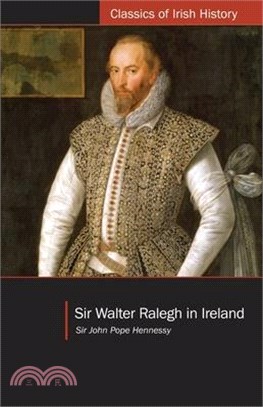 Sir Walter Ralegh in Ireland