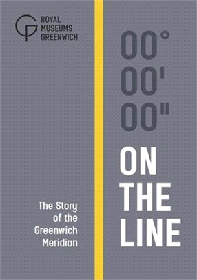On the Line ― The Story of the Greenwich Meridian