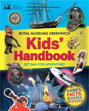 Royal Museums Greenwich Kids Handbook ― Set Sail for Adventure!