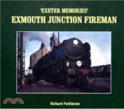 Exeter Memories：Exmouth Junction Fireman