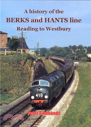 A History of the Berks and Hants Line Reading to Westbury