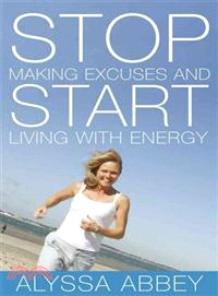 STOP MAKING EXCUSES AND START LIVING WITH ENERGY +CD