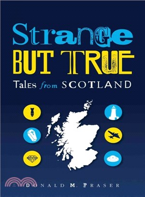 Strange but True ― Tales from Scotland