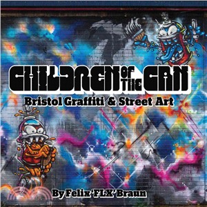 Children of the Can ― Bristol Graffiti & Street Art