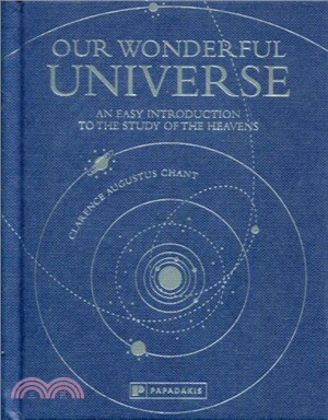 Our Wonderful Universe ─ An Easy Introduction to the Study of the Heavens