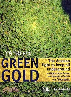 Yasuni Green Gold ─ The Amazon Fight to Keep Oil Underground