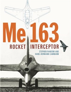 Me 163：Rocket Interceptor