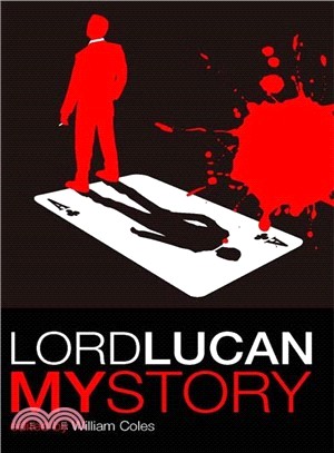 Lord Lucan ― My Story
