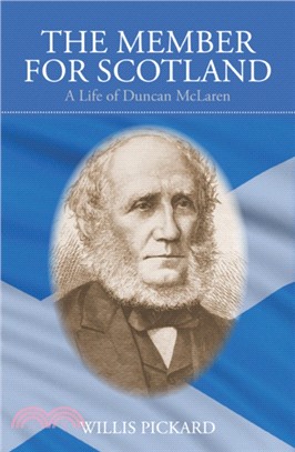 The Member for Scotland：Life of Duncan McLaren