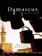 Damascus ─ Taste of a City