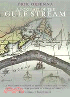 A Portrait of the Gulf Stream: In Praise of Currents