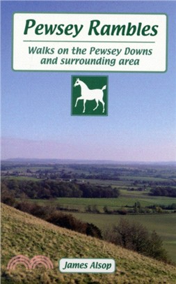 Pewsey Rambles：Walks on the Pewsey Downs and Surrounding Area