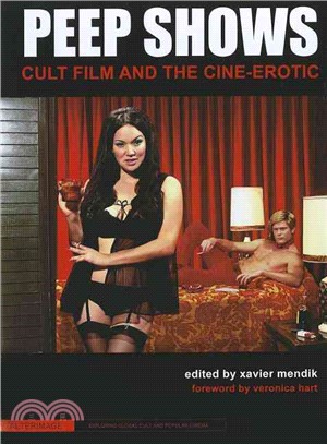 Peep Shows ─ Cult Film and the Cine-erotic