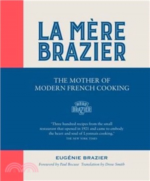 La Mère Brazier: The Mother of Modern French Cooking