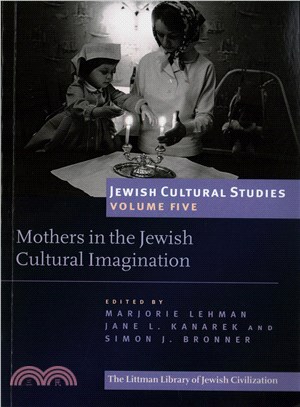 Mothers in the Jewish Cultural Imagination ─ Mothers in the Jewish Cultural Imagination