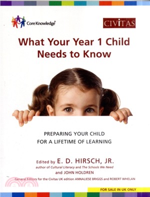 What Your Year 1 Child Needs to Know：Preparing Your Child for a Lifetime of Learning