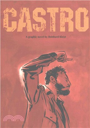 Castro :a graphic biography of Fidel Castro /