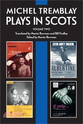 Michel Tremblay: Plays in Scots - Volume 2