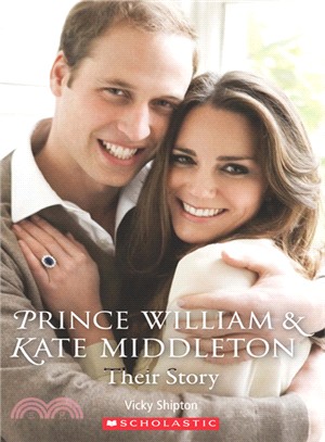 Prince William and Kate Middleton :their story /