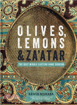 Olives, lemons & za'atar :the best Middle Eastern home cooking /
