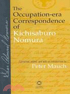 The Occupation-Era: Correspondence of Kichisaburo Nomura