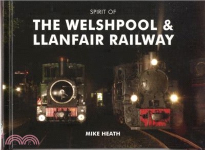 Spirit of the Welshpool and Llanfair Railway
