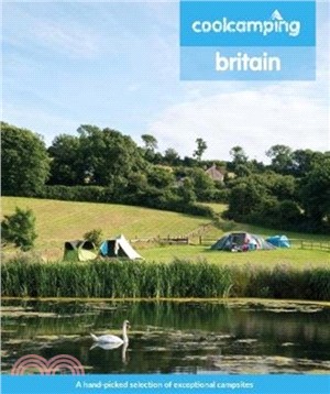 Cool Camping Britain：A hand-picked selection of exceptional campsites