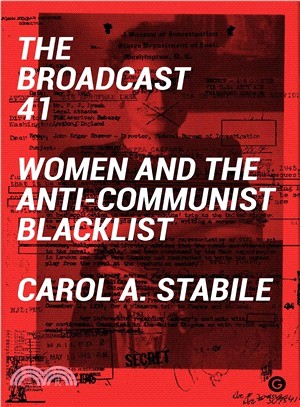 The Broadcast 41 ― Women and the Anti-communist Blacklist