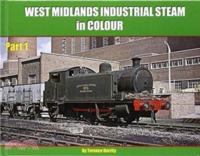 West Midlands Industrial Steam in Colour