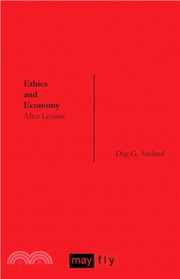 Ethics and Economy：After Levinas
