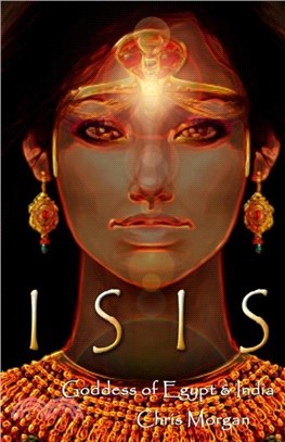 Isis：Goddess of Egypt & India