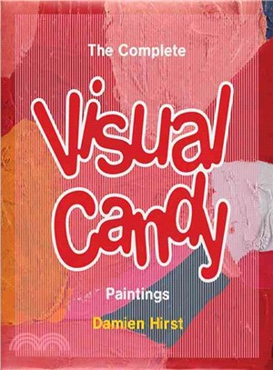 The Complete Visual Candy Paintings ― The Complete Visual Candy Paintings