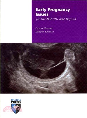 Early Pregnancy Issues for the Mrcog and Beyond