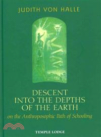 Descent into the Depths of the Earth on the Anthrosophic Path of Schooling