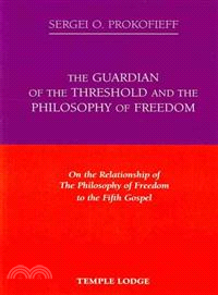 The Guardian of the Threshold and the Philosophy of Freedom