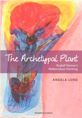 The Archetypal Plant ― Rudolf Steiner's Watercolour Painting