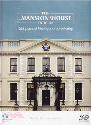 The Mansion House, Dublin ─ 300 years of history and hospitality