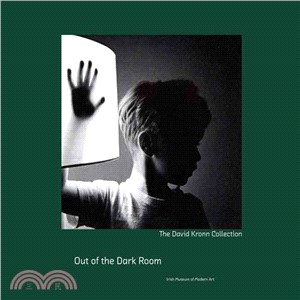 Out of the Dark Room―The David Kronn Collection