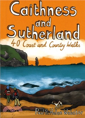 Caithness and Sutherland：40 Coast and Country Walks