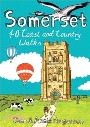 Somerset：40 Coast and Country Walks