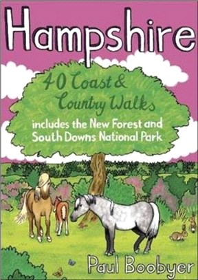 Hampshire：40 Coast & Country Walks