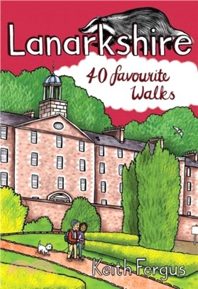 Lanarkshire：40 Favourite Walks